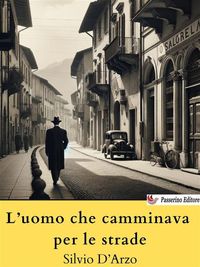 Produktbild: L'uomo che camminava per le strade