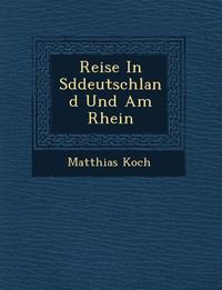 Produktbild: Reise in S Ddeutschland Und Am Rhein