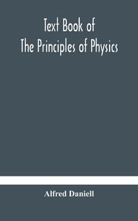 Produktbild: Text Book Of The Principles Of Physics