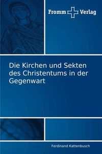 Produktbild: Kattenbusch, F: Kirchen und Sekten des Christentums in der G