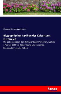 Produktbild: Biographisches Lexikon des Kaisertums &Ouml;sterreich