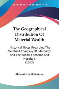 Produktbild: The Geographical Distribution Of Material Wealth