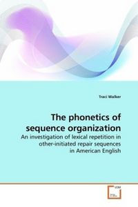 Produktbild: Walker, T: The phonetics of sequence organization