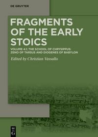 Produktbild: Volume 4.1: The School of Chrysippus: Zeno of Tarsus and Diogenes of Babylon