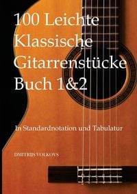 Produktbild: 100 Leichte Klassische Gitarrenst&uuml;cke Buch 1&2