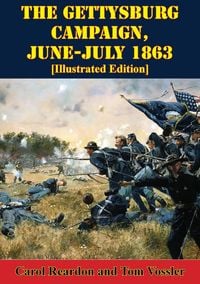 Produktbild: Gettysburg Campaign, June-July 1863 [Illustrated Edition]