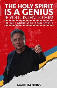 Produktbild: The Holy Spirit Is a Genius: If You Listen to Him He Will Make You Look Smart