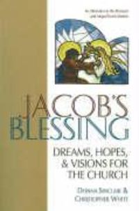 Produktbild: Jacob's Blessing: Dreams, Hopes and Visions for the Church