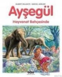 Produktbild: Ayseg&uuml;l - Hayvanat Bahcesinde