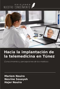 Produktbild: Hacia la implantaci&oacute;n de la telemedicina en T&uacute;nez