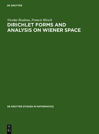 Produktbild: Dirichlet Forms and Analysis on Wiener Space