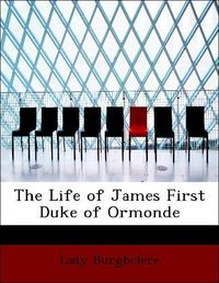 Produktbild: Burghclere, L: Life of James First Duke of Ormonde
