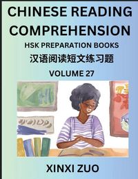 Produktbild: Chinese Reading Comprehension (Part 27)- Read Captivating Traditional Chinese Stories with Multiple Questions and Answers, Learn Ancient Culture, HSK Preparation Books