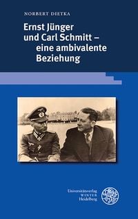Produktbild: Ernst J&uuml;nger und Carl Schmitt &ndash; eine ambivalente Beziehung