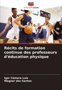Produktbild: R&eacute;cits de formation continue des professeurs d'&eacute;ducation physique