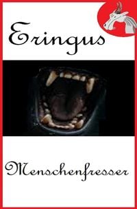 Produktbild: Der Drache Eringus / Eringus - Menschenfresser