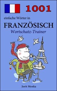 Produktbild: 1001 einfache W&ouml;rter in Franz&ouml;sisch