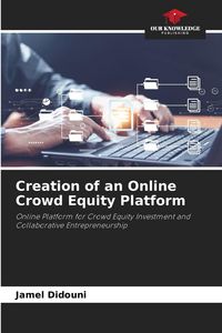 Produktbild: Creation of an Online Crowd Equity Platform