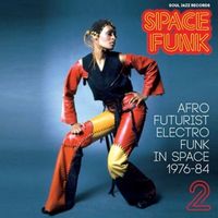 Bild vom Artikel Space Funk 2 (1976-1984) vom Autor Soul Jazz Records Presents