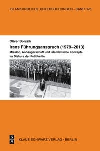Produktbild: Irans F&uuml;hrungsanspruch (1979&ndash;2013)