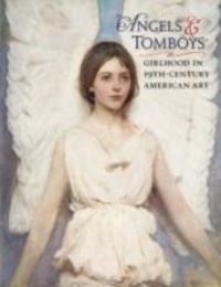 Produktbild: Connor, H: Angels and Tomboys - Girlhood in Nineteenth-Centu