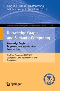 Produktbild: Knowledge Graph and Semantic Computing: Knowledge Graph Empowers New Infrastructure Construction