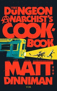 Produktbild: The Dungeon Anarchist's Cookbook
