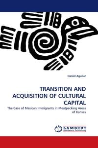 Produktbild: Transition and Acquisition Of Cultural Capital