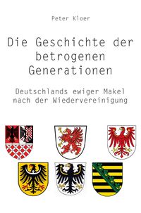 Produktbild: Die Geschichte der betrogenen Generationen