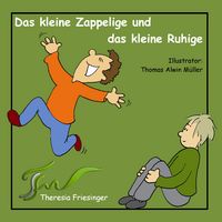 Produktbild: Das kleine Zappelige und das kleine Ruhige