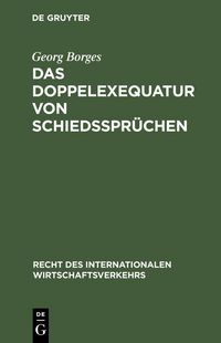Produktbild: Das Doppelexequatur von Schiedsspr&uuml;chen