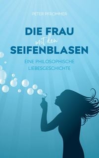 Produktbild: Die Frau mit den Seifenblasen