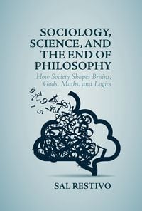 Produktbild: Sociology, Science, and the End of Philosophy