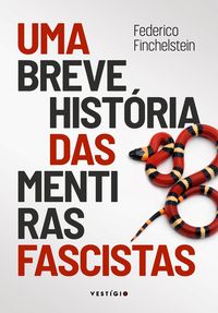 Produktbild: Uma breve hist&oacute;ria das mentiras fascistas