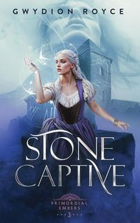 Produktbild: Stone Captive (Primordial Embers, #3)