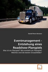 Produktbild: Romann, D: Eventmanagement - Entstehung eines Roadshow-Plans