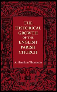 Produktbild: The Historical Growth of the English Parish Church