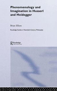 Produktbild: Phenomenology and Imagination in Husserl and Heidegger