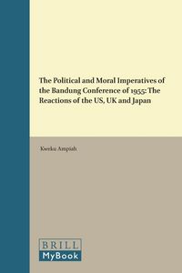 Produktbild: The Political and Moral Imperatives of the Bandung Conference of 1955