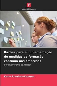 Produktbild: Raz&otilde;es para a implementa&ccedil;&atilde;o de medidas de forma&ccedil;&atilde;o cont&iacute;nua nas empresas