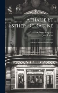 Produktbild: Athalie Et Esther De Racine: Avec Un Commentaire Biblique