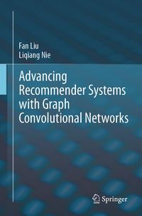Produktbild: Advancing Recommender Systems with Graph Convolutional Networks