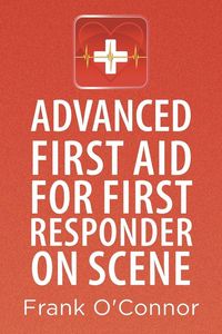 Produktbild: Advanced First Aid for First Responder on Scene