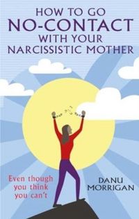 Produktbild: How to go No-Contact with Your Narcissistic Mother