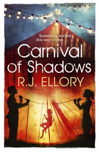 Produktbild: Ellory, R: Carnival of Shadows