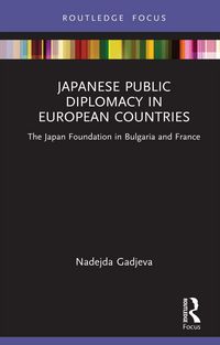 Produktbild: Japanese Public Diplomacy in European Countries