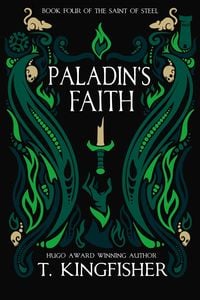 Produktbild: Paladin's Faith (The Saint of Steel, #4)