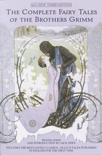 Produktbild: The Complete Fairy Tales of the Brothers Grimm All-New Third Edition
