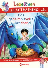 Leselöwen Lesetraining 1. Klasse - Das geheimnisvolle Drachenei von Stütze & Vorbach