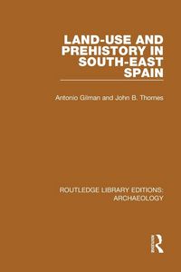 Produktbild: Land-use and Prehistory in South-East Spain